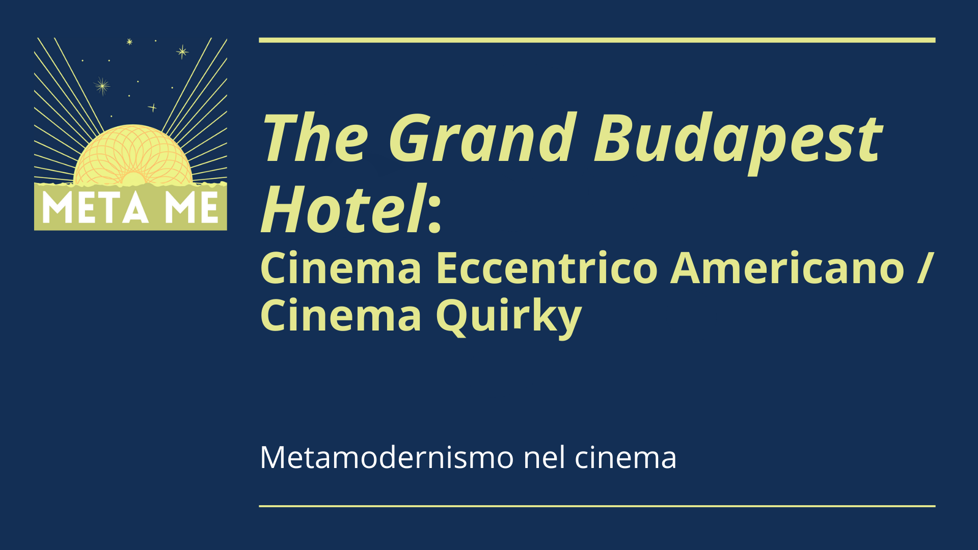 Metamodernismo nel cinema 2: Cinema Eccentrico Americano, The Grand Budapest Hotel (2014)